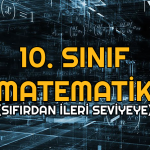 10. Sınıf Sıfırdan Matematik Konu Anlatımı (Canlı)