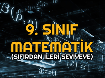9. Sınıf Sıfırdan Matematik (2024-2025 Güncel Müfredata Uygun – Canlı)